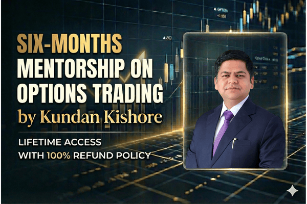 Six-months mentorship on Options Trading by Kundan Kishore